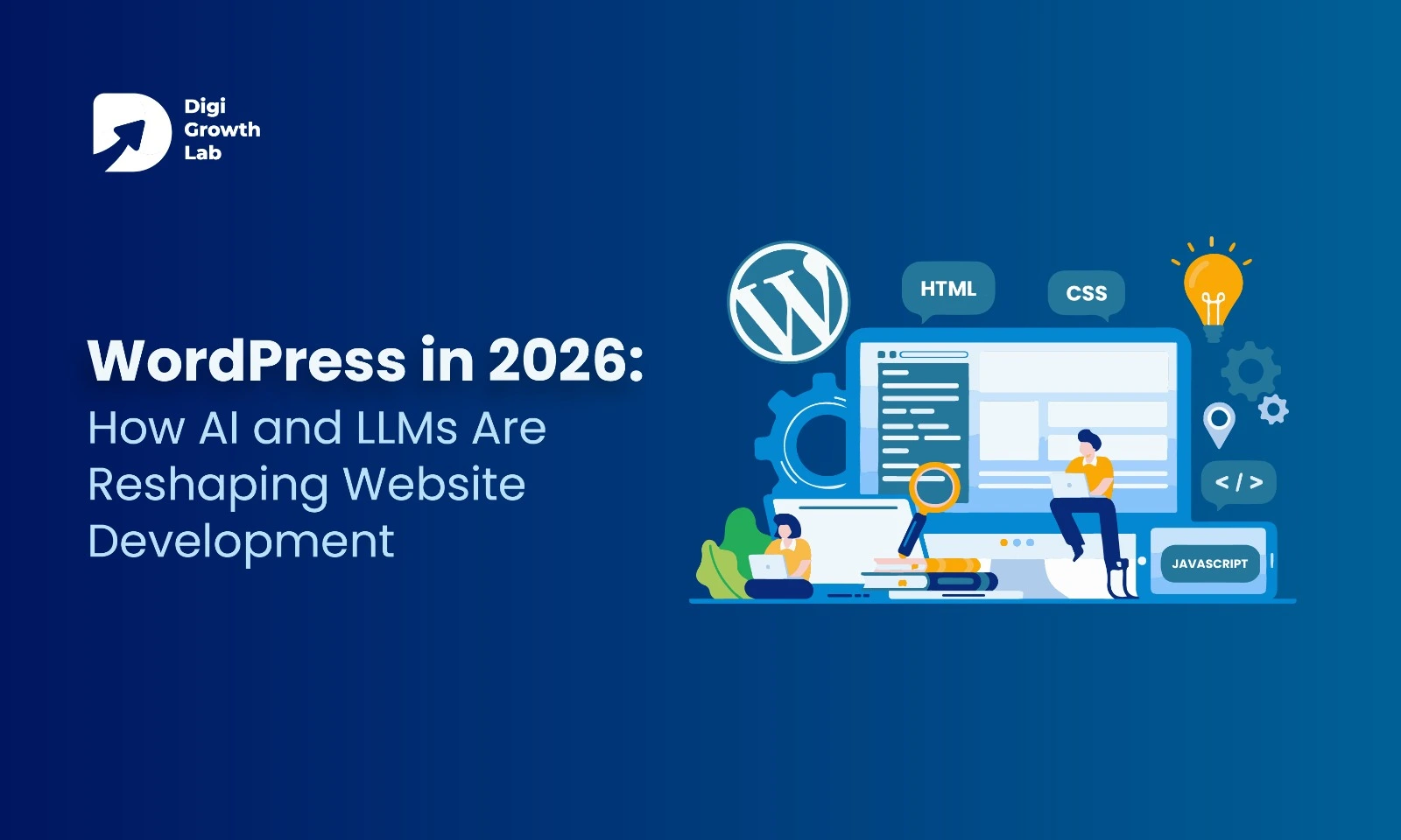 WordPress in 2026: How AI and LLMs Are Reshaping Website Development