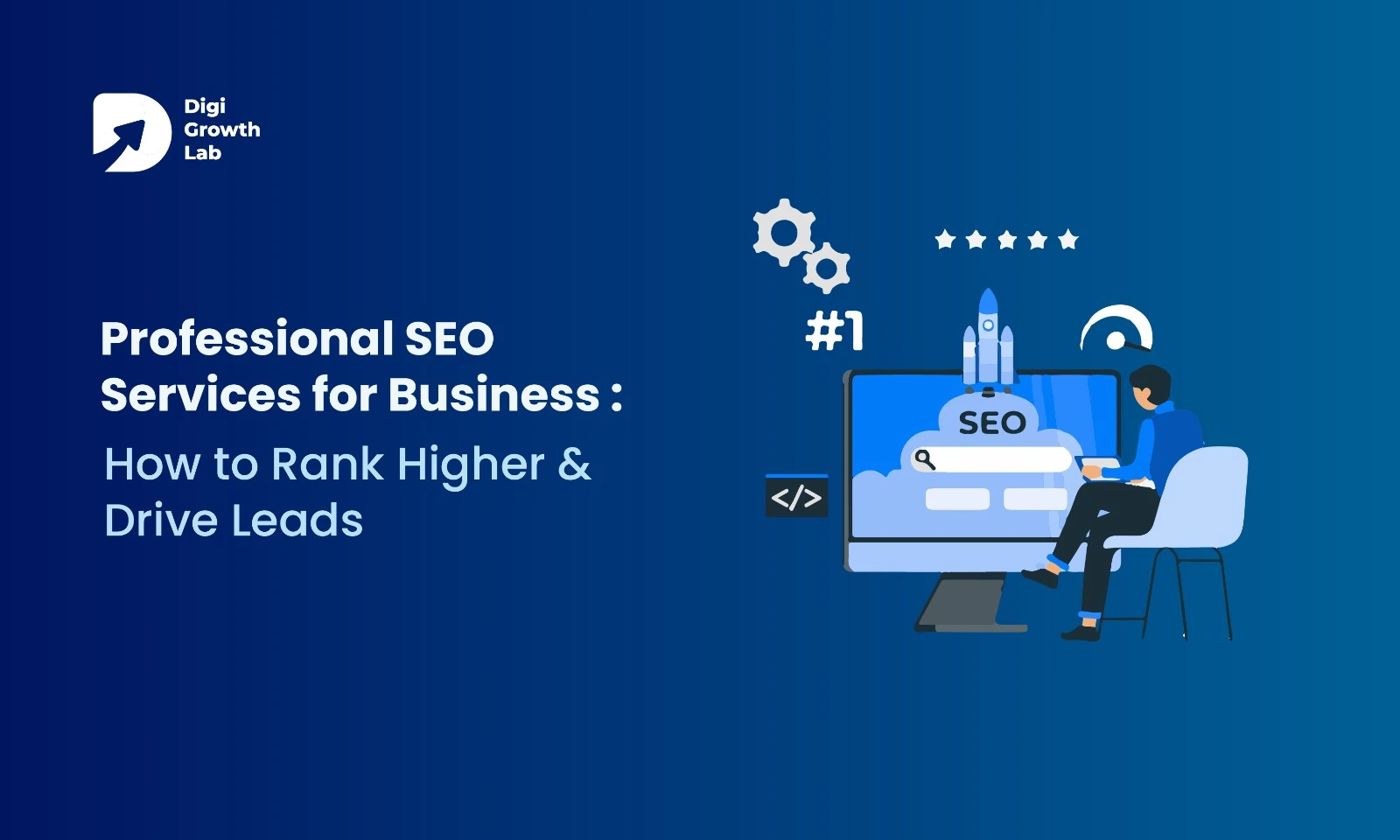 Professional SEO Services for Business: How to Rank Higher & Drive Leads