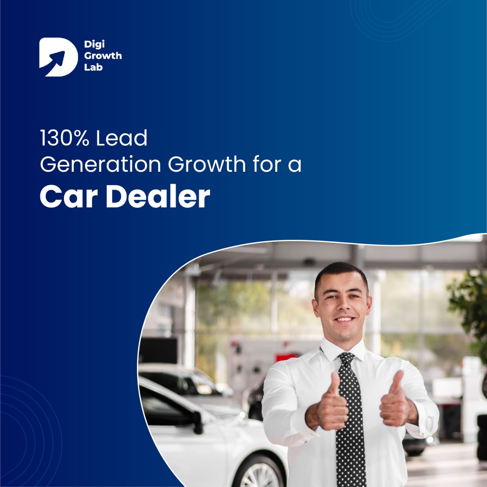 130% Laed Generation growth for a Car Dealer in 6 months