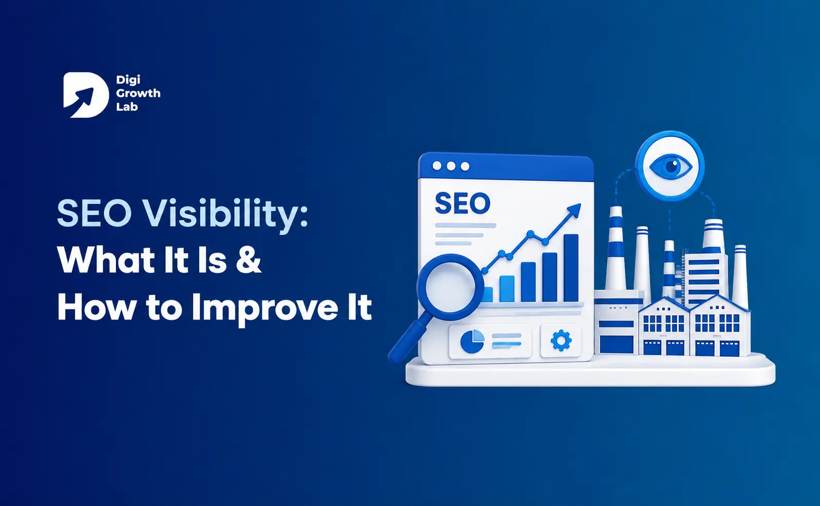 SEO Visibility: What It Is, How to Measure It, and How to Improve It